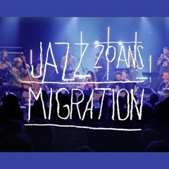 Jazz Migration 2/2 - trois projets franco-européens | Starting Block l'émission