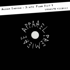 APPAREL PREMIERE:  Adham Zahran - Synth Funk Suit 1 [Umanuto Records]