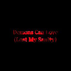 Demons Can Love Ft. GR3YSouL (Prod. IIISOLITAIRE)