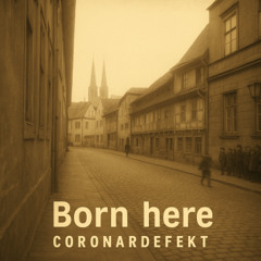 Born here