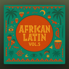 AFRICANLATIN  Vol.5 / Dj Set