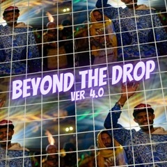Beyond The Drop V4.0 aka Harry Blotter's B'day