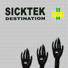 Sicktek - Destination  [𝐁𝐔𝐘->𝐅𝐑𝐄𝐄 𝐃𝐋]