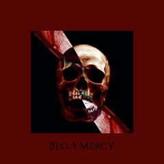 WHIDDIT ft. CHED - BEG 4 MERCY (FREE DOWNLOAD)