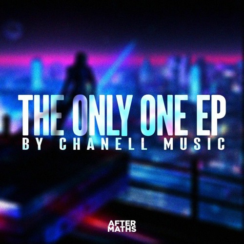 Chanell - The Only One