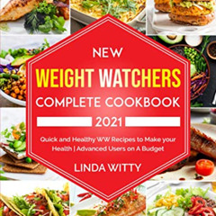 GET EBOOK 📗 New Weight Watchers Complete Cookbook 2021: Quick and Healthy WW Recipes