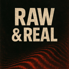 RAW & REAL INSPIRATION