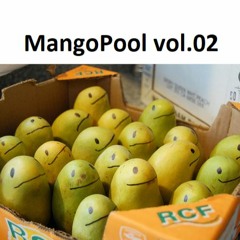 MangoPool vol.02 - greatest hits for the poolside party