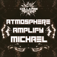ATMOSPHERE & AMPLIFY - MICHAEL