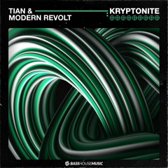 Tian & Modern Revolt - Kryptonite