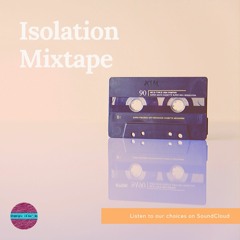 Isolation Mixtape