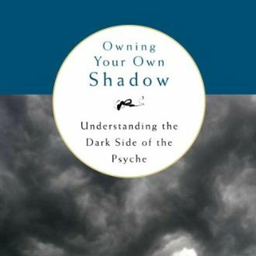 ✔️ [PDF] Download Owning Your Own Shadow: Understanding the Dark Side of the Psyche by  Robert A