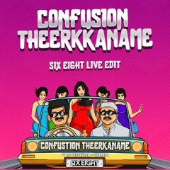 Confusion Theerkkaname X Marianela Six Eight Edit | Extended Mix | Click Buy For Free Download
