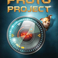 DOWNLOAD EPUB 💙 The Proto Project: A Sci-Fi Adventure of the Mind for Kids Ages 9-12