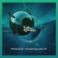 MachineFunk - Celestial Exploration EP (snippets)