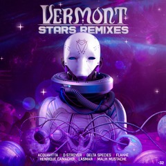 Vermont - Iluminated (Delta Species & Lasmar Remix)@ By Minus32