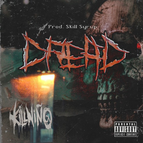 DREAD (Prod. By SkillSyrup)