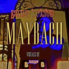 MAYBACH (PART 1) - CANDE INFINITY