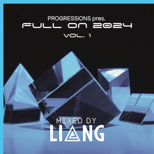 81. Progressions pres. Full On 2024 - Mixed by Liang