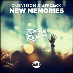 DubVision & Afrojack vs. Bebe Rexha - Girl In The New Memories (TOSHIKI ＆ SACHI Edit)