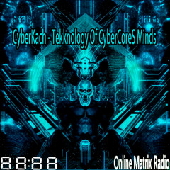 CyberKach - Tekknology of CyberCores Minds [Deathstep Dubstep]