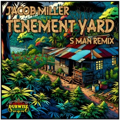 Jacob Miller | Tenement Yard (S Man Remix) | FREE DOWNLOAD