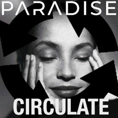 Paradise (Rasta Root Circulate Re/Fix)