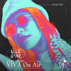VIVA On Air 01 w/ VIVA | ALL2GTHR Family Radio: 29 Jul 2021