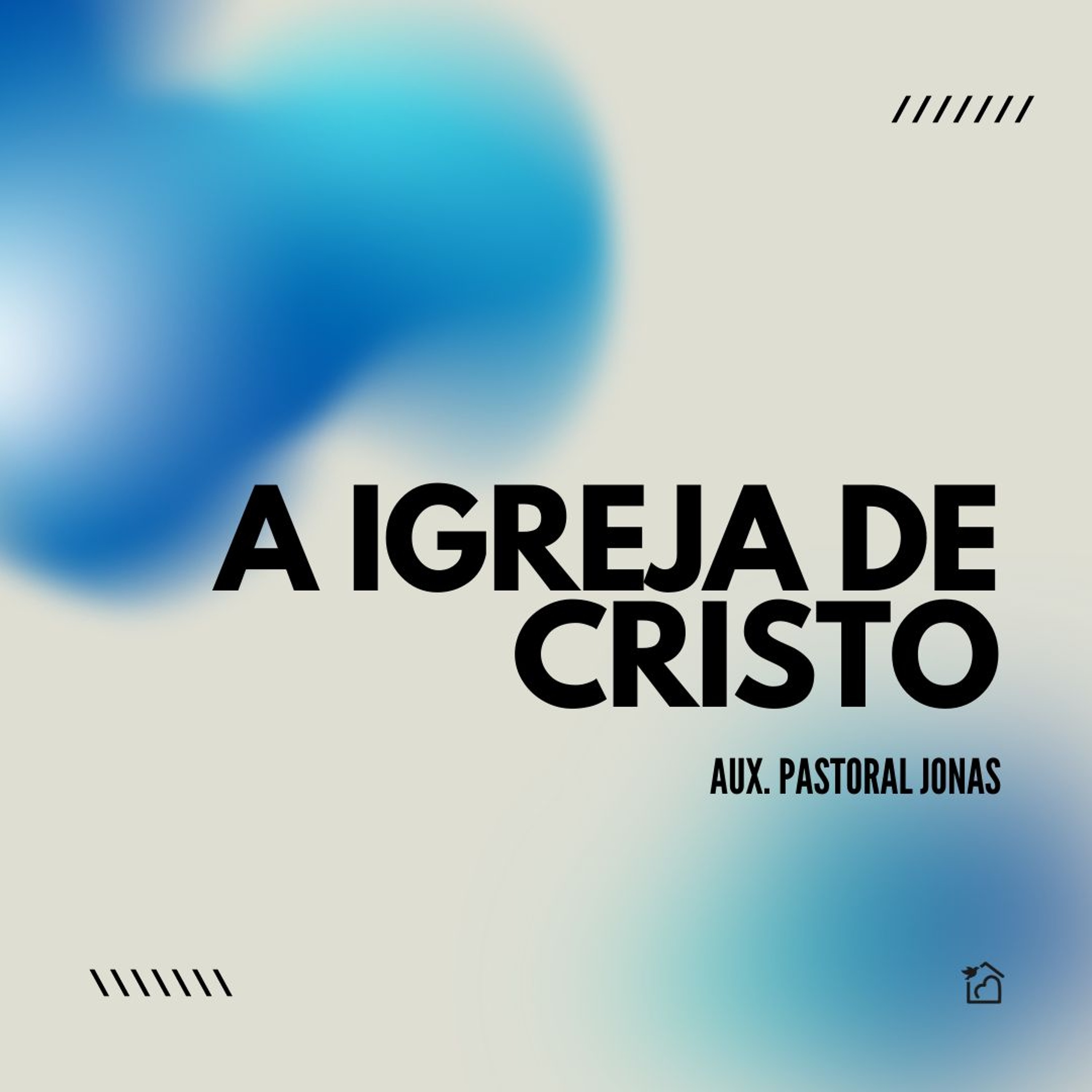 A Igreja De Cristo - Aux. Pastoral Jonas 25/08/2024 episode artwork