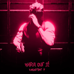 WATCH OUT 2!