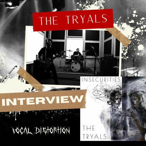The Tryals On Vocal Distortion