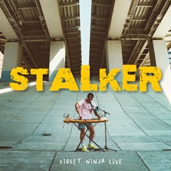 stalker(live)
