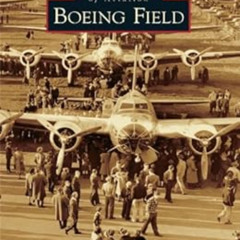 Get KINDLE 📦 Boeing Field by Cory Graff [EBOOK EPUB KINDLE PDF]