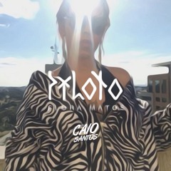 FLORA MATOS - PILOTO (DJ CAIO SANTOS Edit)
