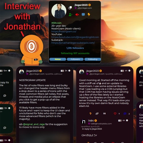 Stream episode Nostrgram's Jonathan Leger. Ep673 by Bitcoin and . . .  podcast | Listen online for free on SoundCloud
