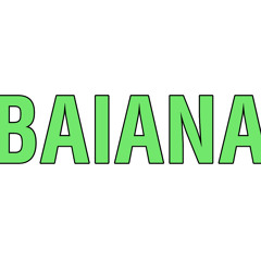 BAIANA (WILLABONGSS EDIT)