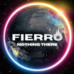 Fierro - Nothing There