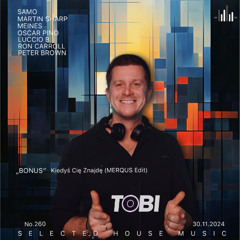 DJ TOBI - Music Is My Life No.260 Selected House Music 30.11.2024