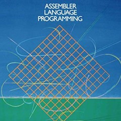 [Free] EPUB ✅ ASSEMBLER LANGUAGE PROGRAMMING FOR IBM AND IBM-COMPATIBLE COMPUTERS by