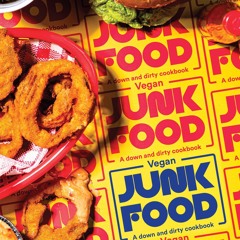 ✔PDF✔ Vegan Junk Food: A Down and Dirty Cookbook