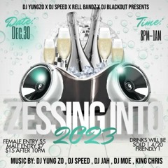 ZESSING INTO 2023 PROMO MIX!! FT DJ BLACKOUT X DJ SPEED X DJ YUNGZO