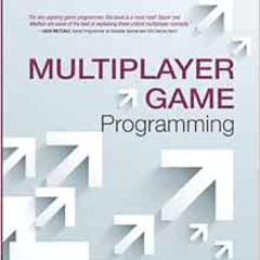 READ EBOOK 📁 Multiplayer Game Programming: Architecting Networked Games (Game Design