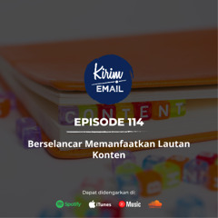 Berselancar Memanfaatkan Lautan Konten - Ep. #114