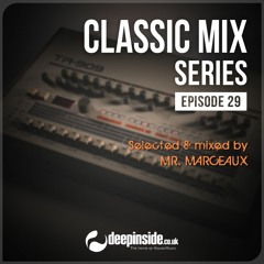 CLASSIC MIX Episode 29 mixed by MR. MARCEAUX