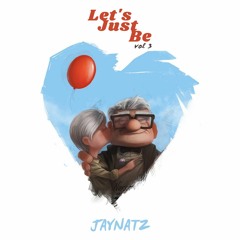 Let's Just Be Vol. 3 (LIVE from Twitch)