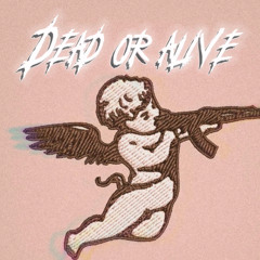 DeadOrAlive ft M$OMoskii