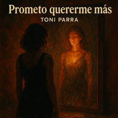 PROMETO QUERERME MAS