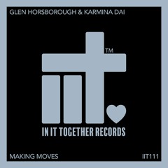 Glen Horsborough, Karmina Dai - Making Moves