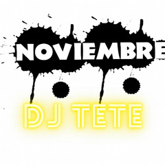 DJ TETE NOVIEMBRE 2025