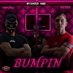 Reflexx & Refox - Bumpin (extended)